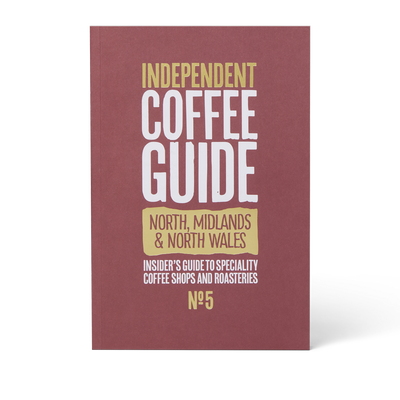 Independent Coffee Guide No.5 - North, Midlands & North Wales